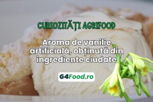 curiozitati agrifood, aroma de vanilie, petrol, ingrediente