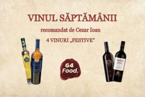 4 vinuri premiate, perfecte pentru masa de Paște