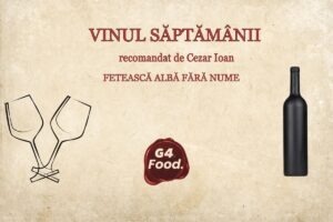 Recomandare de vinul săptămânii