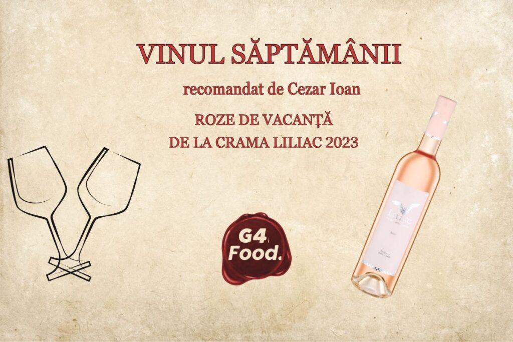 Vinul săptămânii: Roze de vacanță de la Crama Liliac 2023