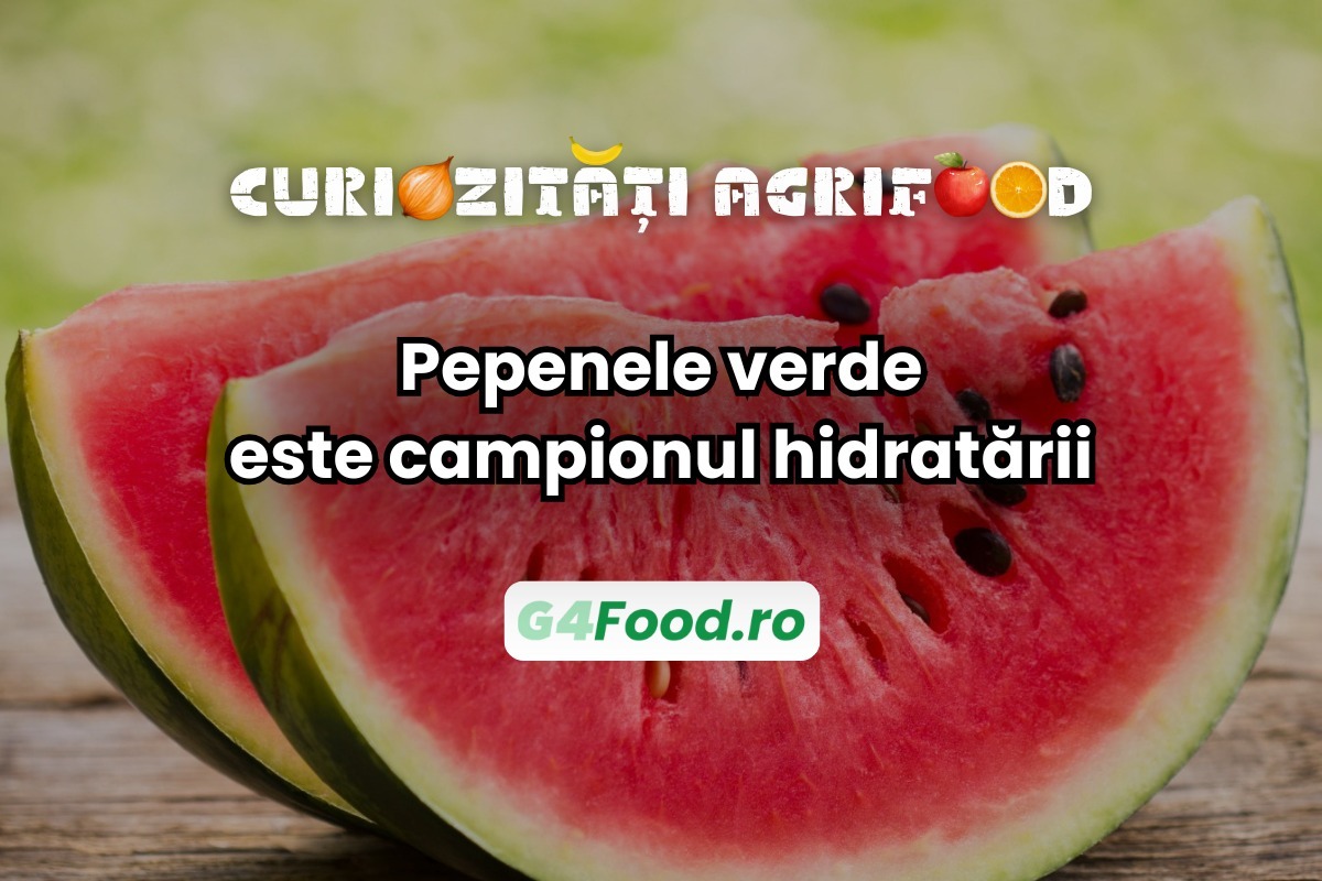 Pepenele verde este campionul hidratării